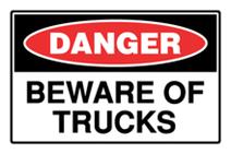 Danger - Beware of Trucks